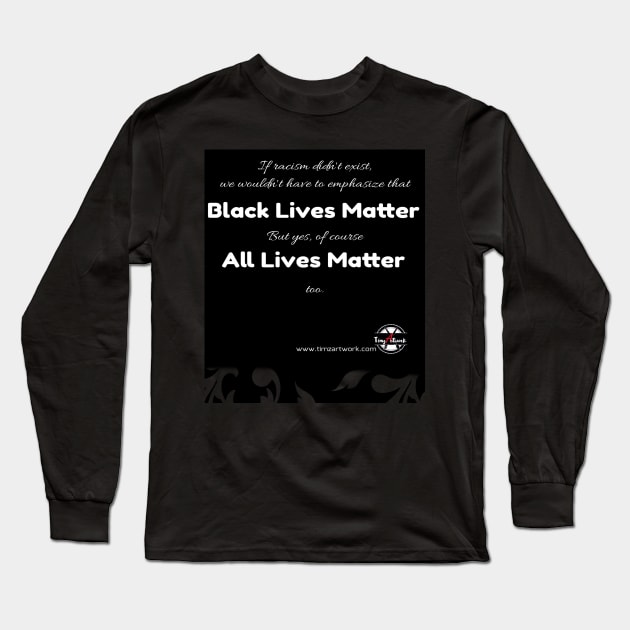 Black Lives Matter Long Sleeve T-Shirt by Timzartwork